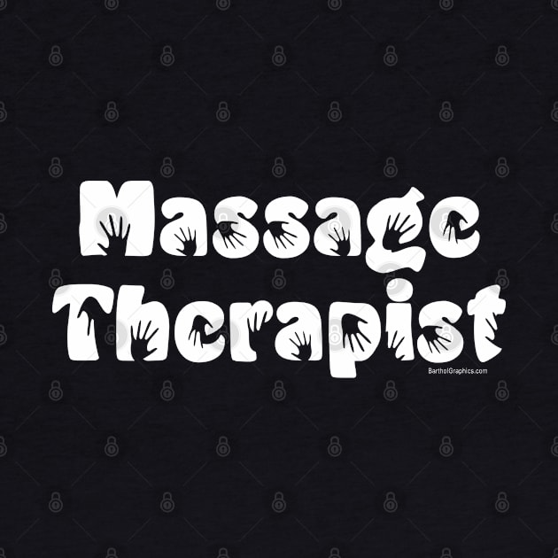 Massage Therapist White Text by Barthol Graphics